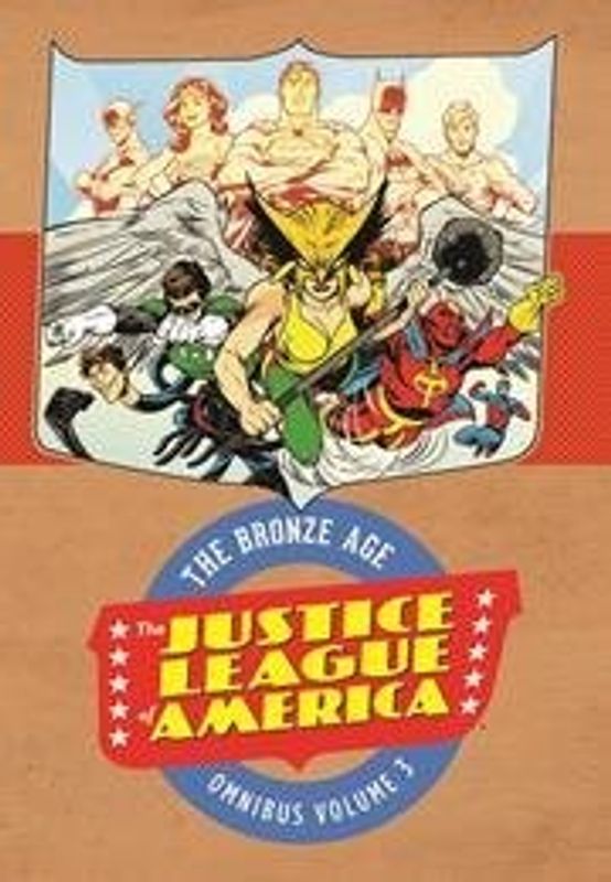 JUSTICE LEAGUE OF AMERICA THE BRONZE AGE OMNIBUS VOL 3 HC