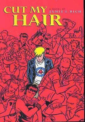 CUT MY HAIR ILLUSTRATED NOVEL (MR)