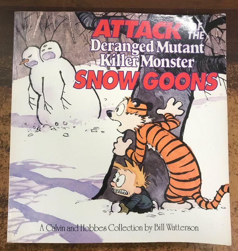 CALVIN & HOBBES ATTACK OF THE DERANGED MUTANT KILLER MONSTER SNOW GOONS NEW PTG