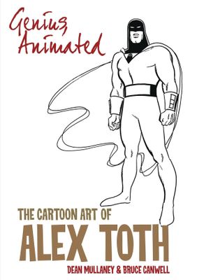GENIUS ANIMATED CARTOON ART OF ALEX TOTH SC