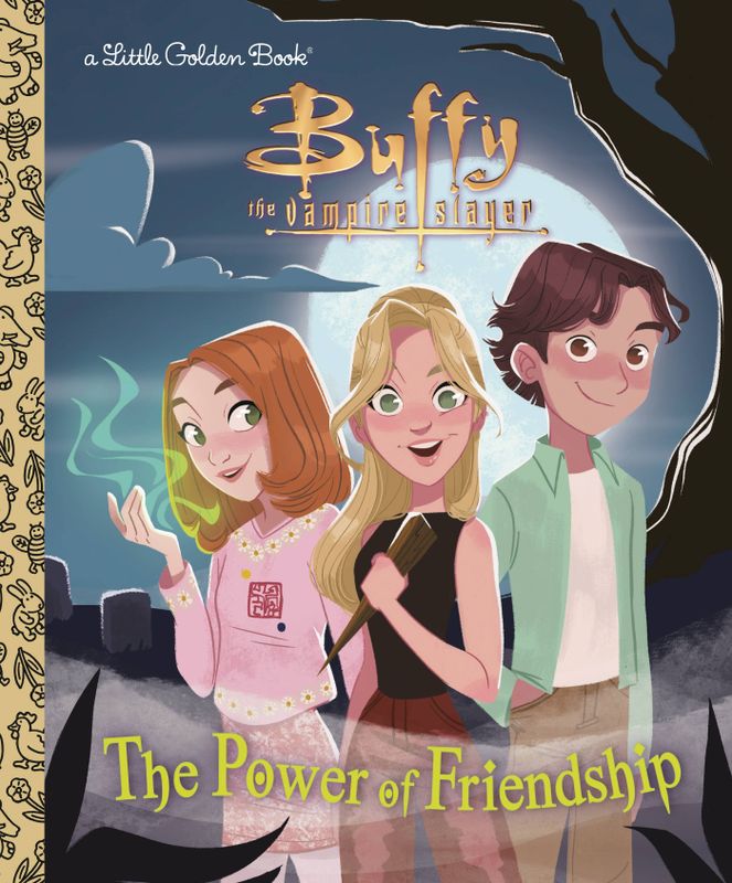 BUFFY POWER OF FRIENDSHIP LITTLE GOLDEN BOOK HC 