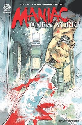 MANIAC OF NEW YORK TP VOL 01 DEATH TRAIN  2ND PRTG