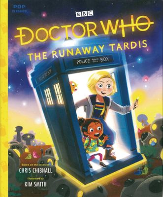DOCTOR WHO RUNAWAY TARDIS POP CLASSIC ILLUS STORYBOOK HC