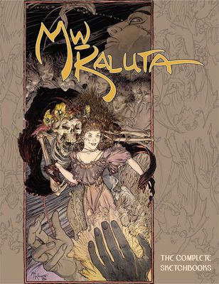 MICHAEL WM KALUTA COMP SKETCHBOOKS HC