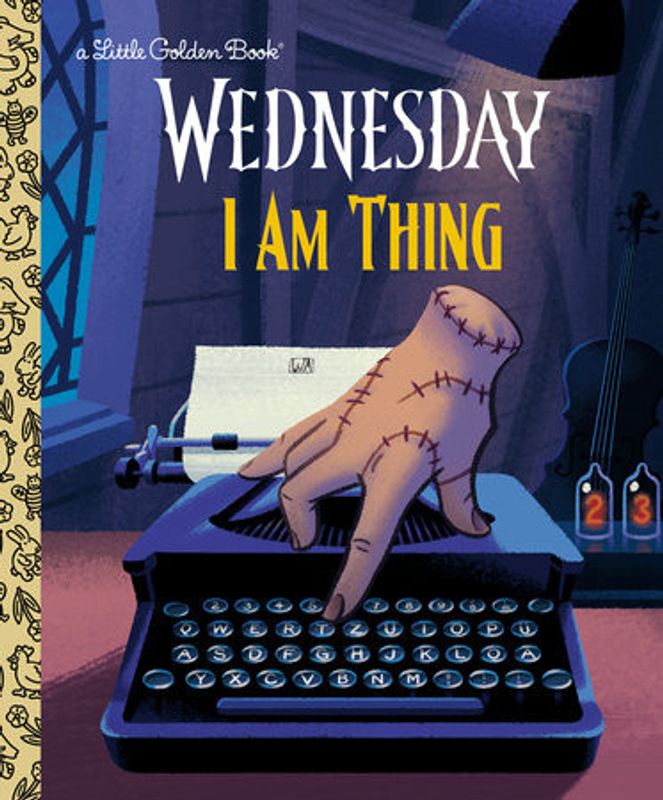 I AM THING WEDNESDAY LITTLE GOLDEN BOOK
