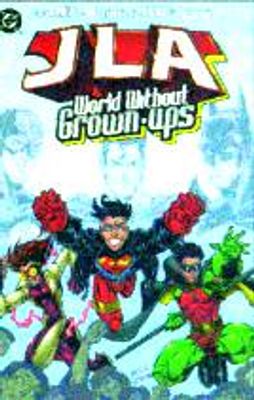 JLA WORLD WITHOUT GROWNUPS TP