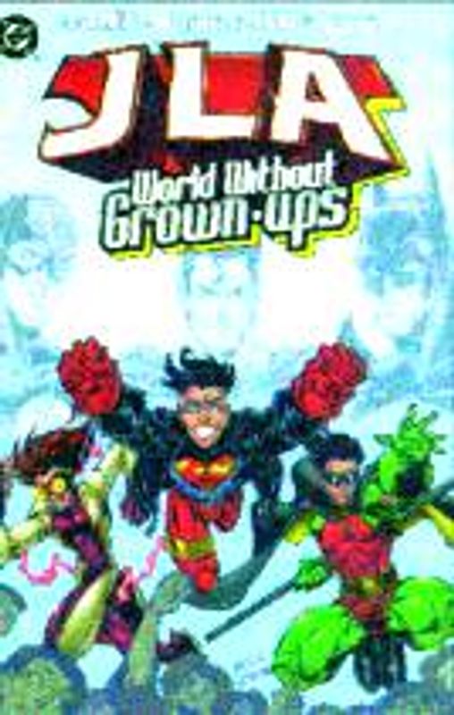 JLA WORLD WITHOUT GROWNUPS TP