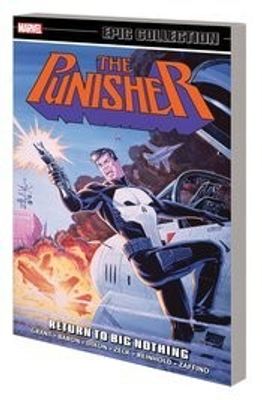 PUNISHER EPIC COLLECTION TP RETURN TO BIG NOTHING