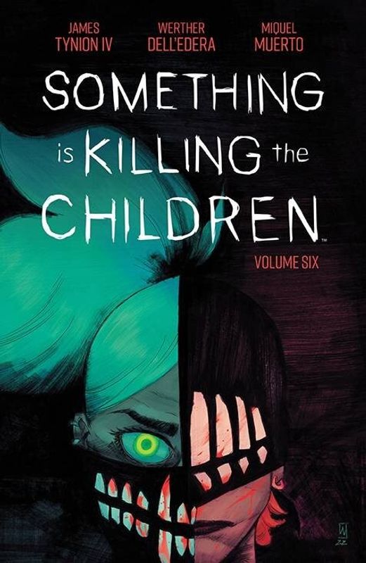 SOMETHING IS KILLING CHILDREN TP VOL 06