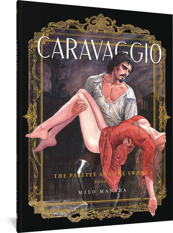 CARAVAGGIO THE PALLETTE AND THE SWORD TP VOL 01