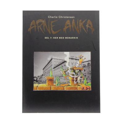 Arne Anka - Ner med monarkin  del 7

