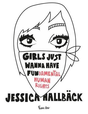 Girls just wanna have fun damental human rights HC