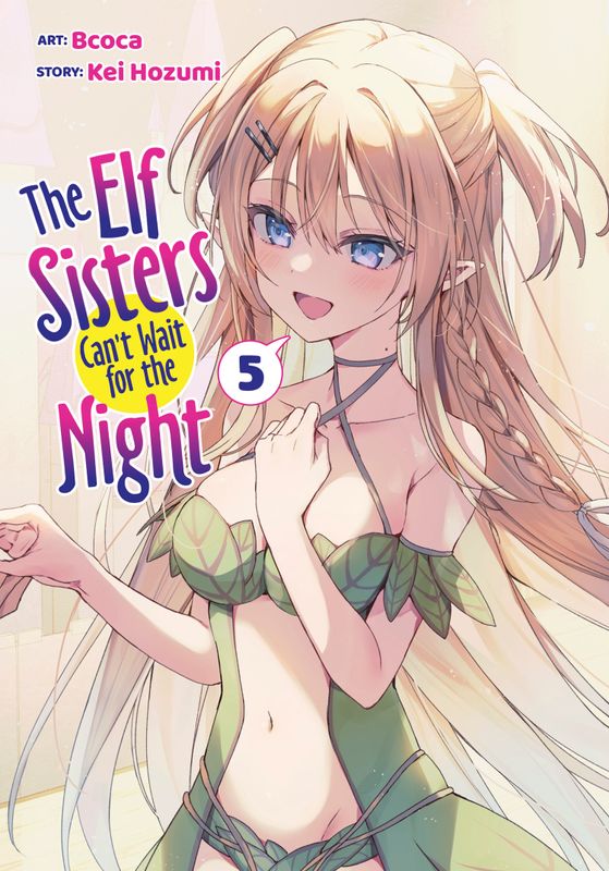 THE ELF SISTERS CAN'T WAIT FOR THE NIGHT VOL. 5