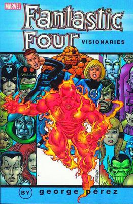 FANTASTIC FOUR VISIONARIES GEORGE PEREZ TP VOL 02
