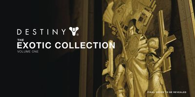 DESTINY EXOTIC COLLECTION HC VOL 01