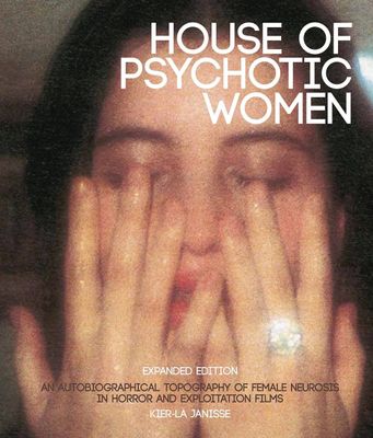 HOUSE OF PSYCHOTIC WOMEN EXPANDED ED HC