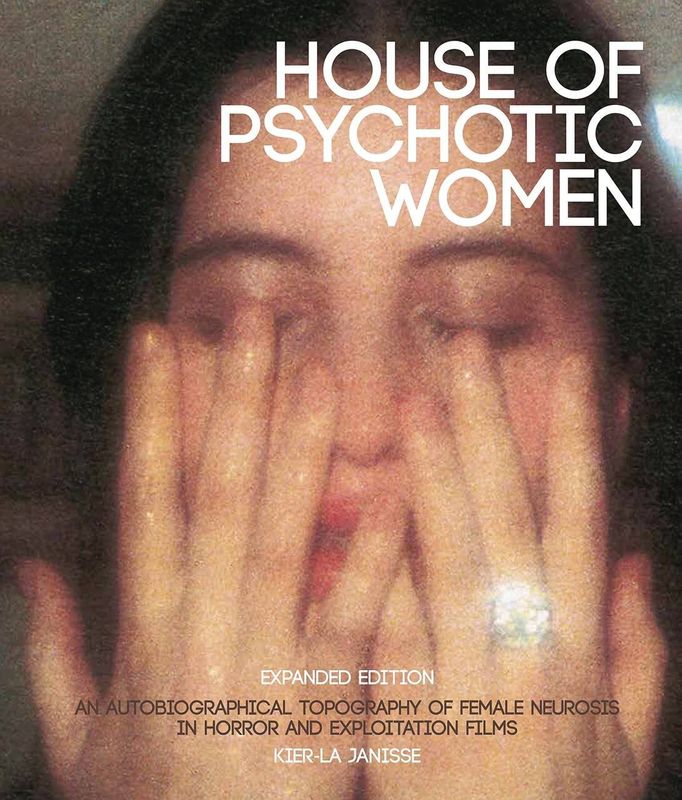 HOUSE OF PSYCHOTIC WOMEN EXPANDED ED HC