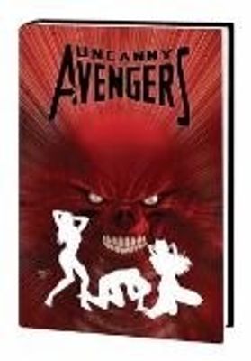UNCANNY AVENGERS PREM HC VOL 05 AXIS PRELUDE