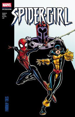 SPIDER-GIRL MODERN ERA EPIC COLLECTION: FAMILY TIES