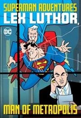 SUPERMAN ADVENTURES LEX LUTHOR MAN OF METROPOLIS TP