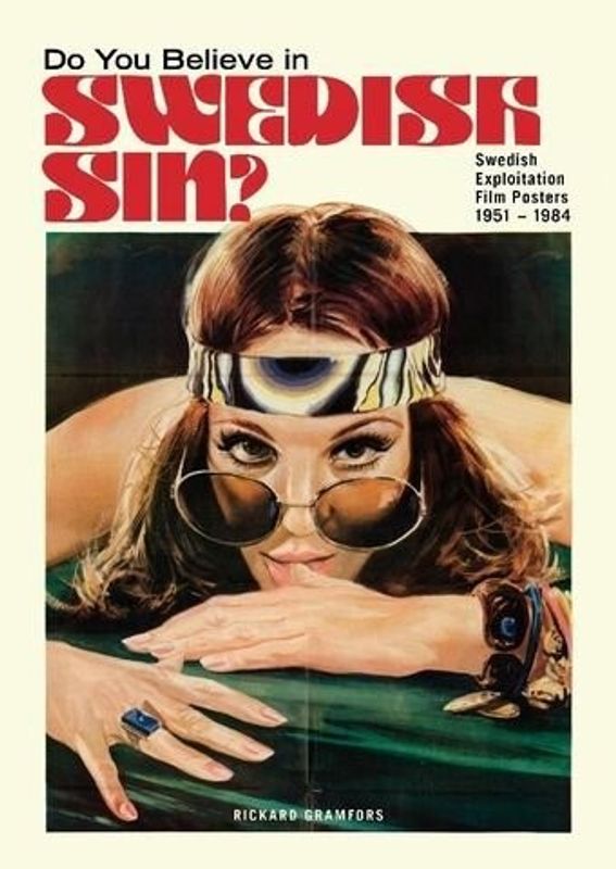 Swedish Sin - Swedish Exploitation Film Posters 1951-1984 HC