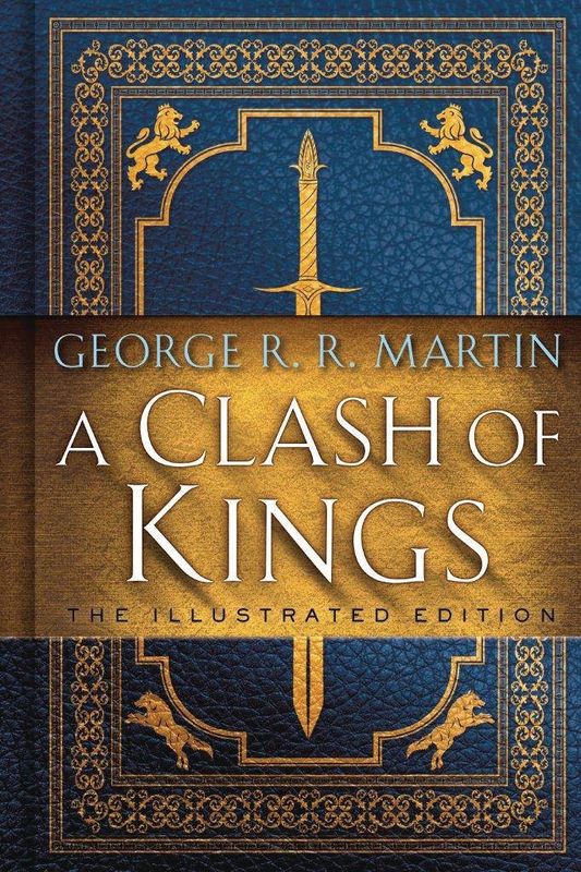 GAME OF THRONES 20TH ANNIV ILLUS ED BK 02 CLASH OF KINGS
