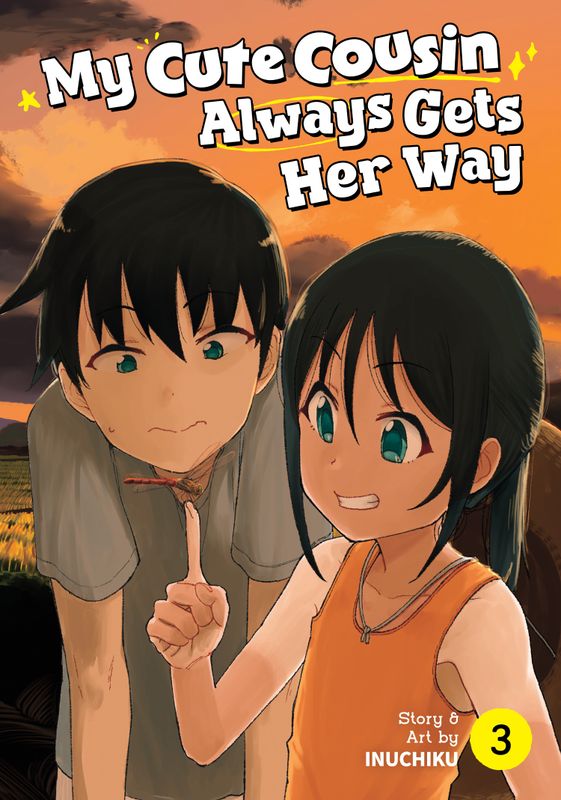 MY CUTE COUSIN ALWAYS GETS HER WAY VOL. 3