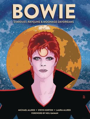 BOWIE STARDUST RAYGUNS & MOONAGE DAYDREAMS HC GN