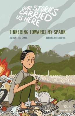 OUR STORIES CARRIED US HERE GN TINKERING TOWARDS MY SPARK