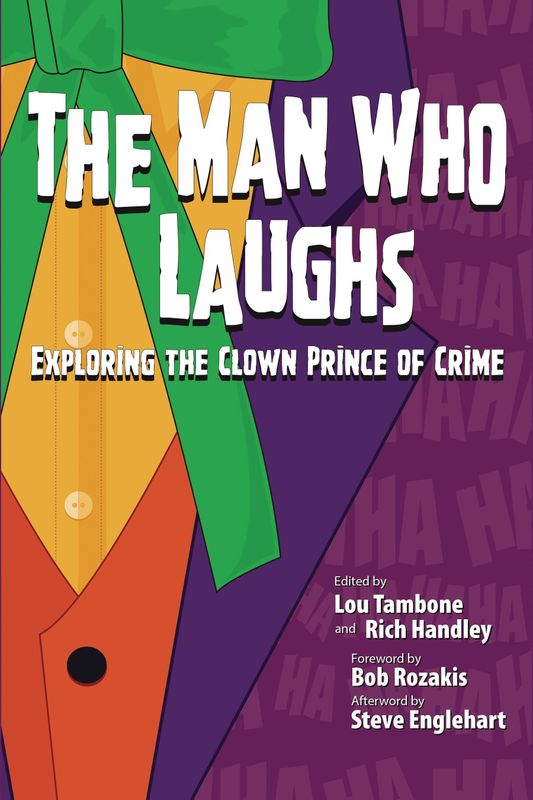 MAN WHO LAUGHS EXPLORING CLOWN PRINCE OF CRIME SC