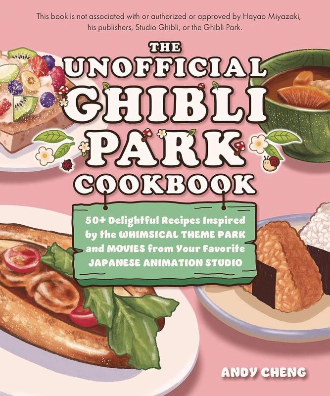 UNOFFICIAL GHIBLI PARK COOKBOOK SC