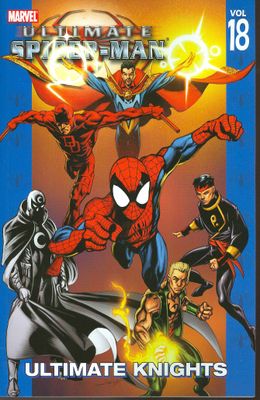 ULTIMATE SPIDER-MAN TP VOL 18 ULTIMATE KNIGHTS