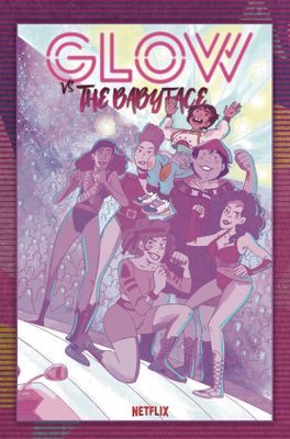 GLOW VS THE BABYFACE TP VOL 01