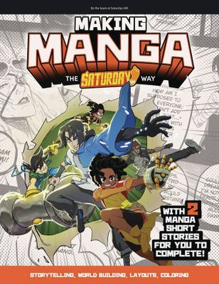 MAKING MANGA THE SATURDAY AM WAY