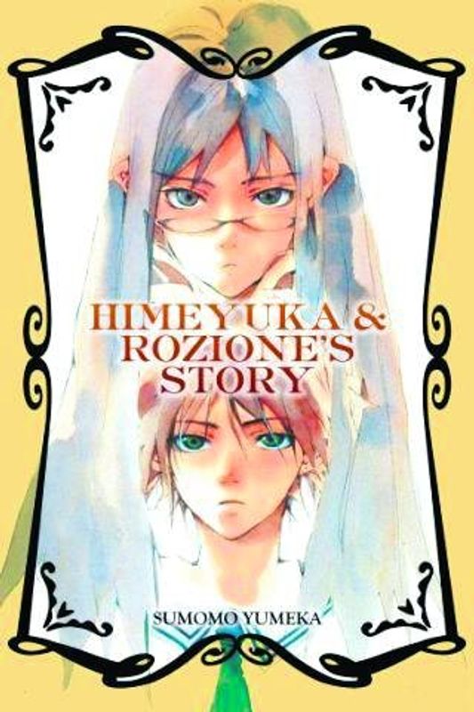 HIMEYUKA & ROZIONES STORY GN VOL 01