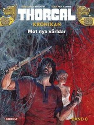 Thorgal Krönikan 8 - Mot nya världar HC