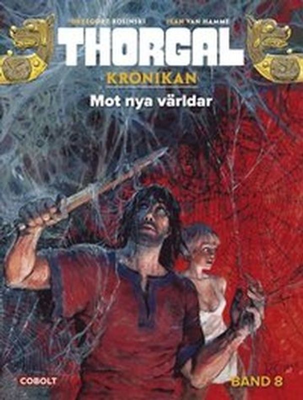 Thorgal Krönikan 8 - Mot nya världar HC