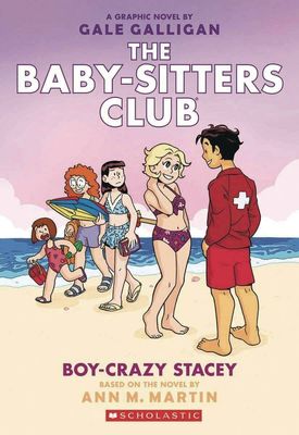 BABY SITTERS CLUB FC ED GN VOL 07 BOY-CRAZY STACEY NEW PTG