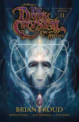 JIM HENSONS DARK CRYSTAL TP VOL 02 CREATION MYTHS