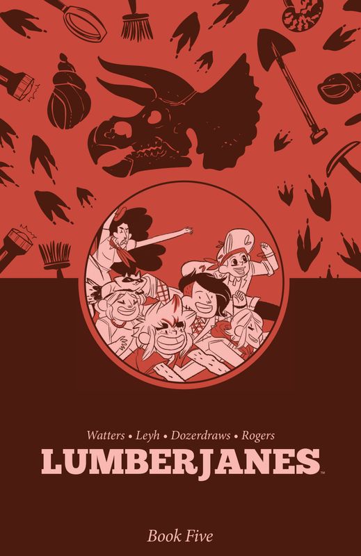 LUMBERJANES BOOK FIVE