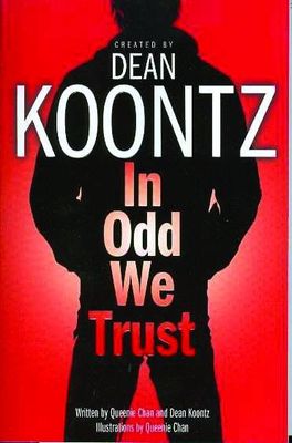 DEAN KOONTZ IN ODD WE TRUST GN