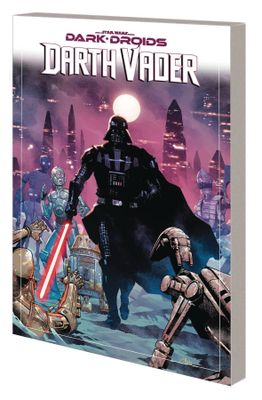 STAR WARS DARTH VADER BY GREG PAK TP VOL 08 DARK DROIDS