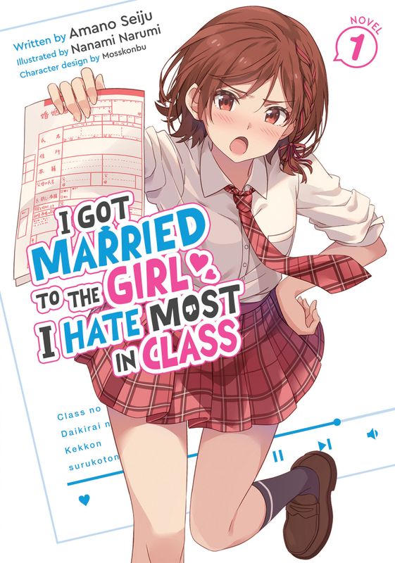 I GOT MARRIED TO THE GIRL I HATE MOST IN CLASS (LIGHT NOVEL) VOL. 1