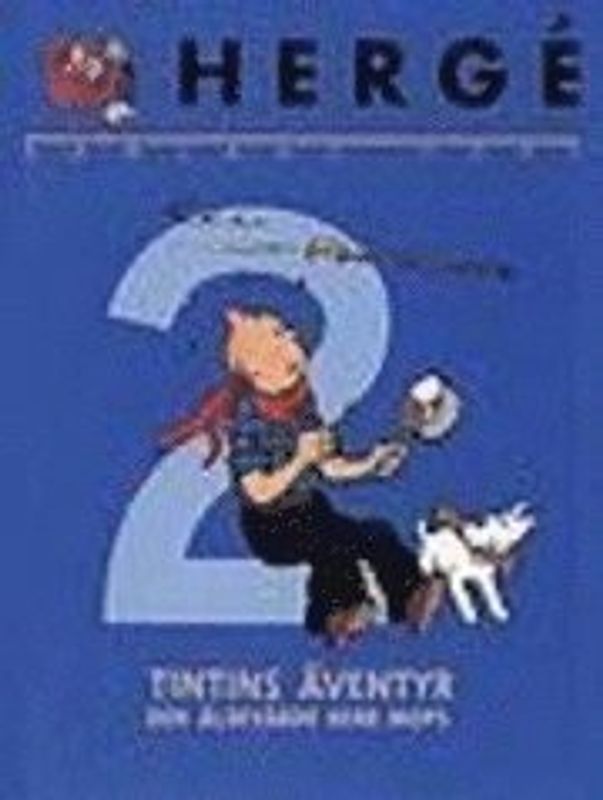 Hergé Samlade Verk # 02 HC, Den älskvärde Herr Mops, Tintin i Kongo, Tintin i Amerika
