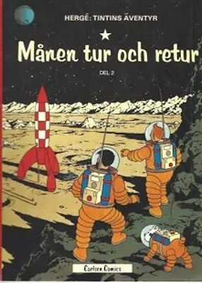 TINTIN 17 : MÅNEN TUR OCH RETUR DEL 2 NY UPPLAGA 2004