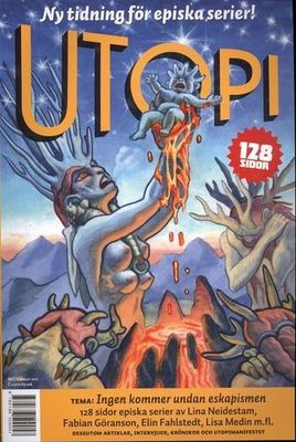 Utopi nr 1: Eskapism är 10-talets innedrog SC