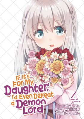 IF ITS FOR MY DAUGHTER DEFEAT DEMON LORD GN VOL 04
