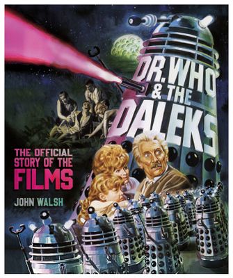 DR WHO & THE DALEKS OFFICIAL STORY OF FILMS HC