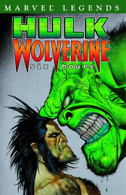 HULK LEGENDS TP VOL 01 HULK WOLVERINE 6 HOURS
