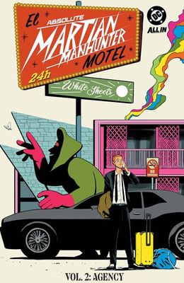 ABSOLUTE MARTIAN MANHUNTER HC VOL 02 THE AGENCY